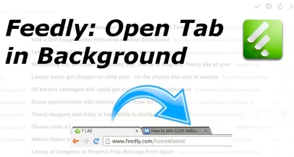 Feedlyのアイテムを常にバックグラウンドタブで開けるChrome拡張「Feedly Background Tab」