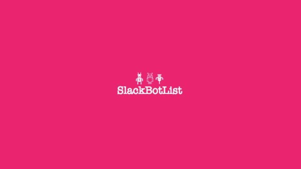 SlackのBotをカテゴリ別にまとめたサイト「SlackbotList」